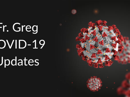 Father Greg Positive COVID-19