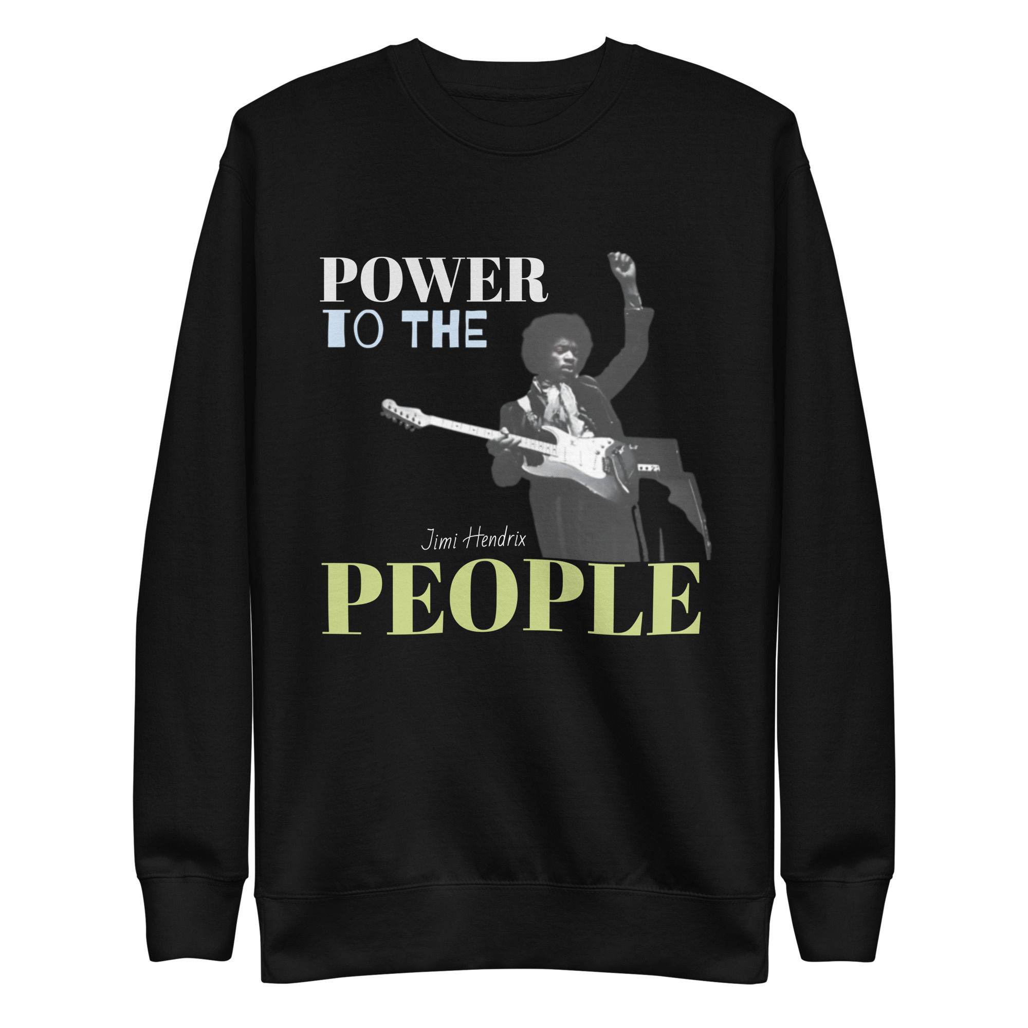 POWER TO THE PEOPLE -- Unisex Premium Sweatshirt