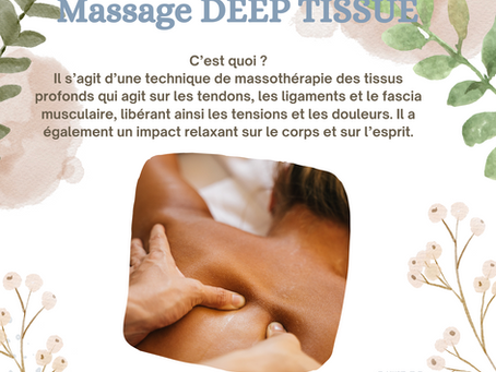 Le massage DEEP TISSUE, c'est quoi?