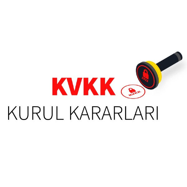 2018/63 Sayılı KVKK Kurul Kararları