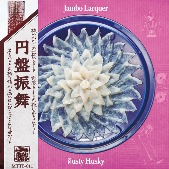 JAMBO LACQUER × DUSTY HUSKY / 円盤振舞