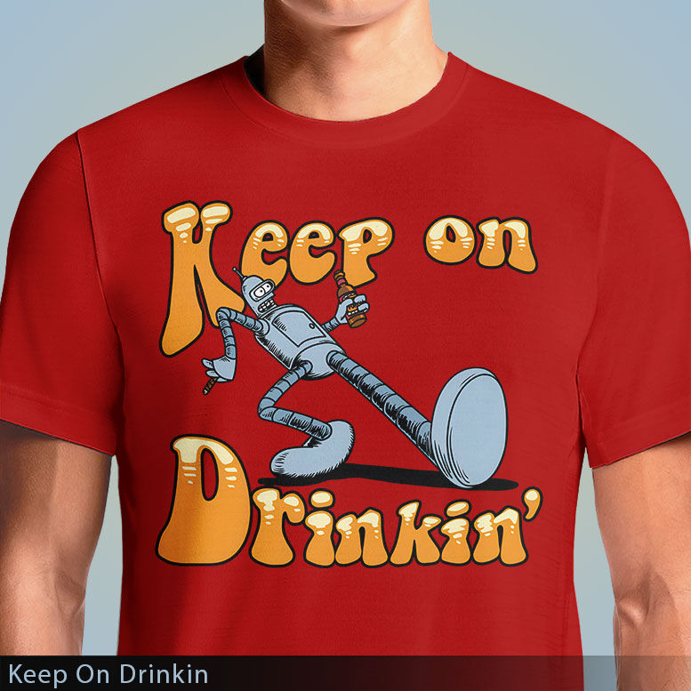 Thumbnail: Keep On Drinkin T-Shirt - Futurama Meets Iconic Pop Art