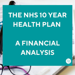 The NHS 10 Year Health Plan - A Financial Analysis