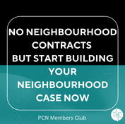 No Neighbourhood Contracts — But Start Building Your Neighbourhood Case Now