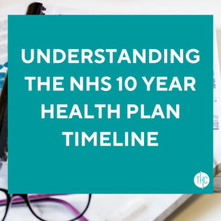 Understanding the NHS 10 Year Health Plan Timeline
