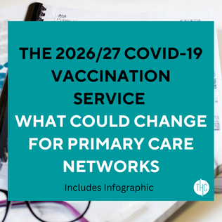 The 2026/27 COVID-19 Vaccination Service | What Could Change for Primary Care Networks 