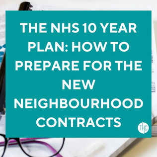 The NHS 10 Year Plan:How to prepare for the new neighbourhood contracts