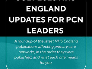 July 2026 NHS England updates for PCN leaders