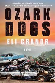 SPILT BLOOD FROM BLOOD TIES: A REVIEW OF ELI CRANOR'S OZARK DOGS BY MEIKE ALANA