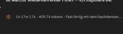 Statusleiste eines lange laufenden KI-Agenten: 1 Stunde 17 Minuten Laufzeit, rund 460.000 verarbeitete Tokens, Hinweis fast fertig mit dem Nachdenken.