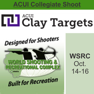 ACUI Collegiate Shoot at WSCR October 14-16 2022