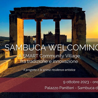Sambuca Welcoming. Evento di presentazione del progetto di valorizzazione del borgo a Palazzo Panitteri