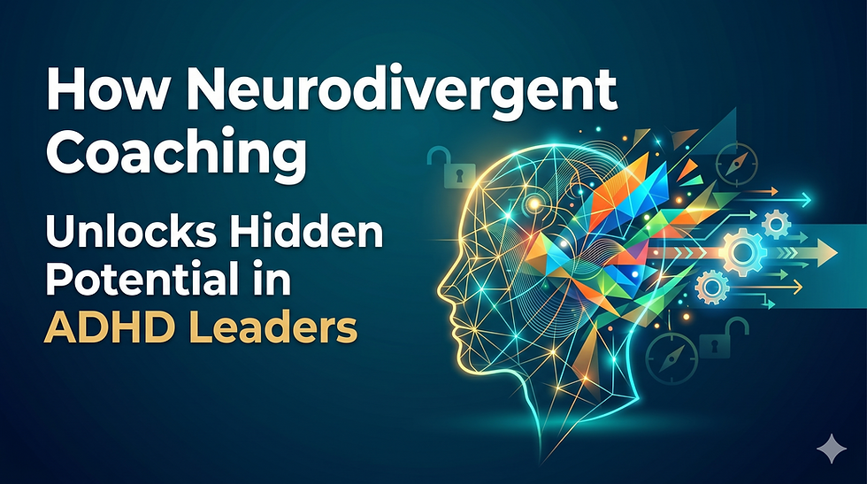 How Neurodivergent Coaching Unlocks Hidden Potential in ADHD Leaders