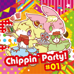 Chippin'Party! #01