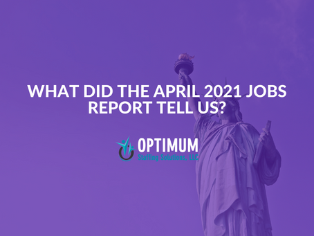 What Did The April 2021 Jobs Report Tell Us?
