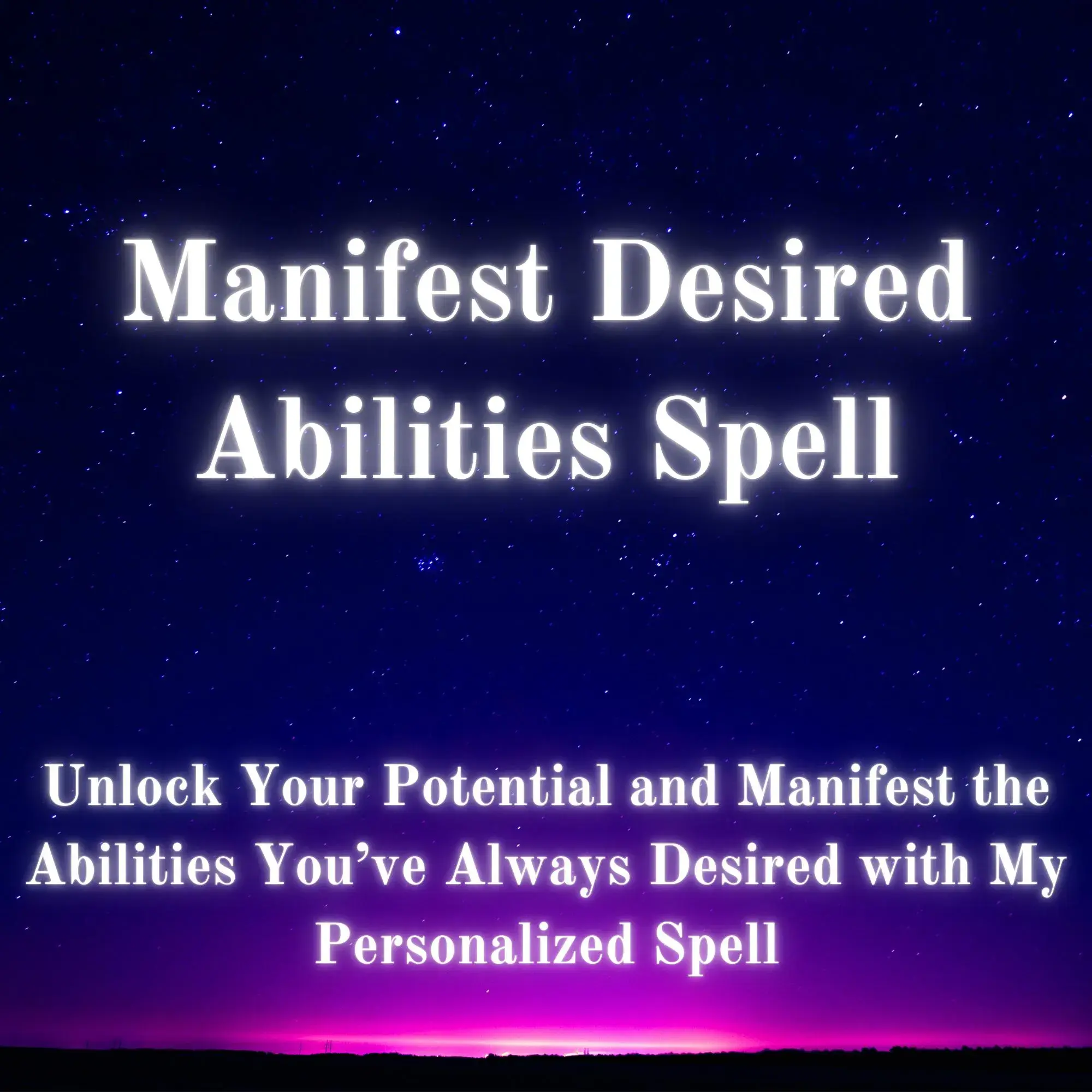 Manifest Desired Abilities Spell | Personalized Casting to Unlock Talents