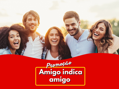 Promoção Amigo Indica Amigo