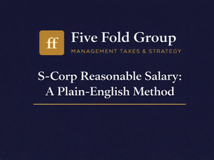 S-Corp Reasonable Salary: A Plain-English Method to Pick a Defensible Number