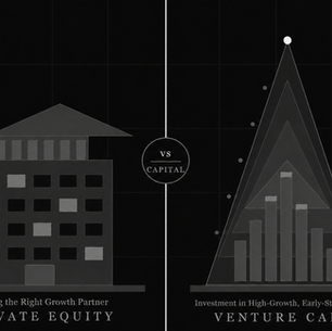 Private Equity vs. Venture Capital: Choosing the Right Growth Partner for Your Business