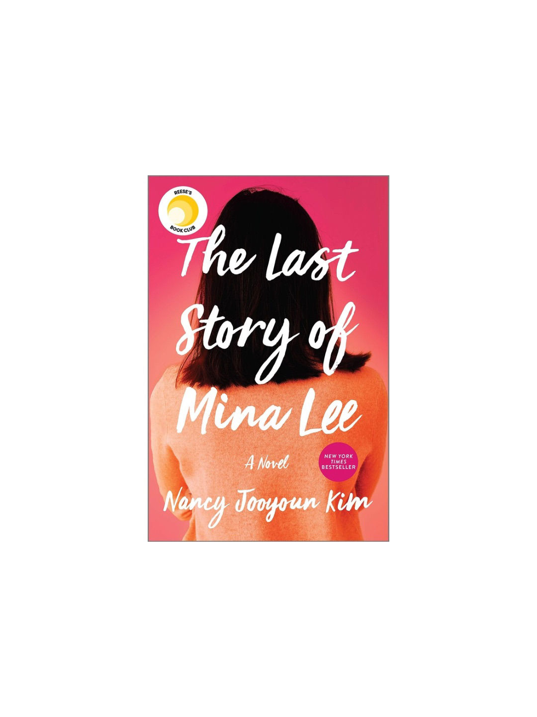 The Last Story of Mina Lee by Nancy Jooyoun Kim | Paperback