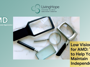 Low Vision Aids for Age-Related Macular Degeneration (AMD): Tools That Help You Stay Independent