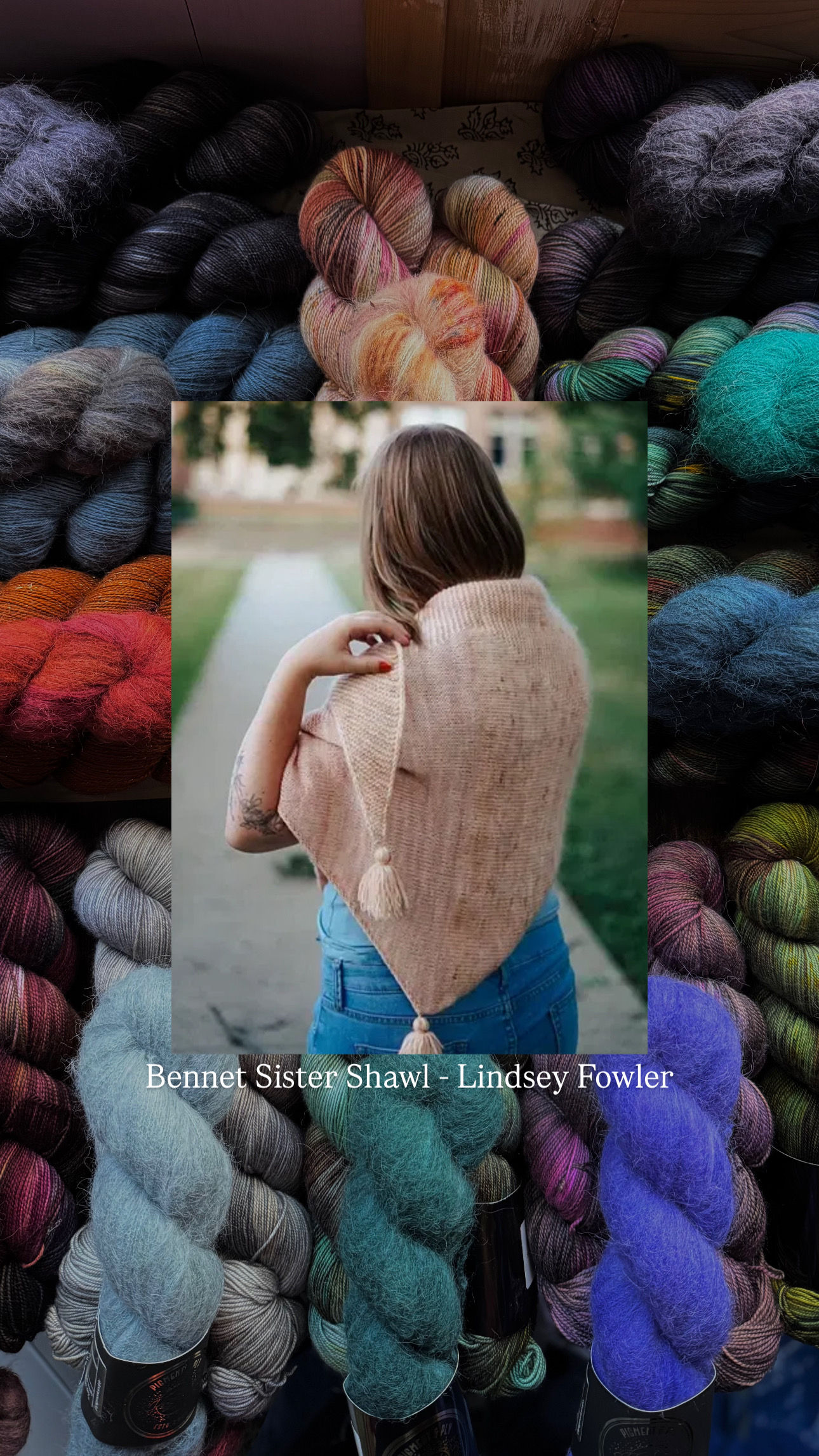 Bennet Sister Shawl! - Yarn only Kit