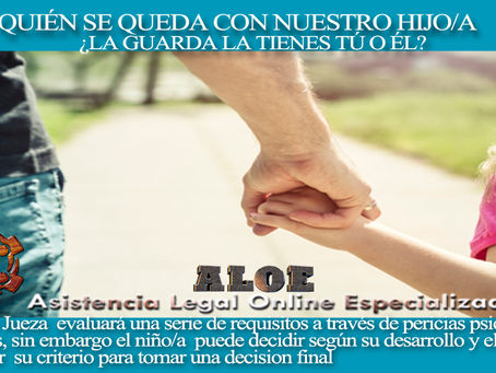 ¿Quién se queda con nuestro hijo/a? La Guarda la tienes tú o él