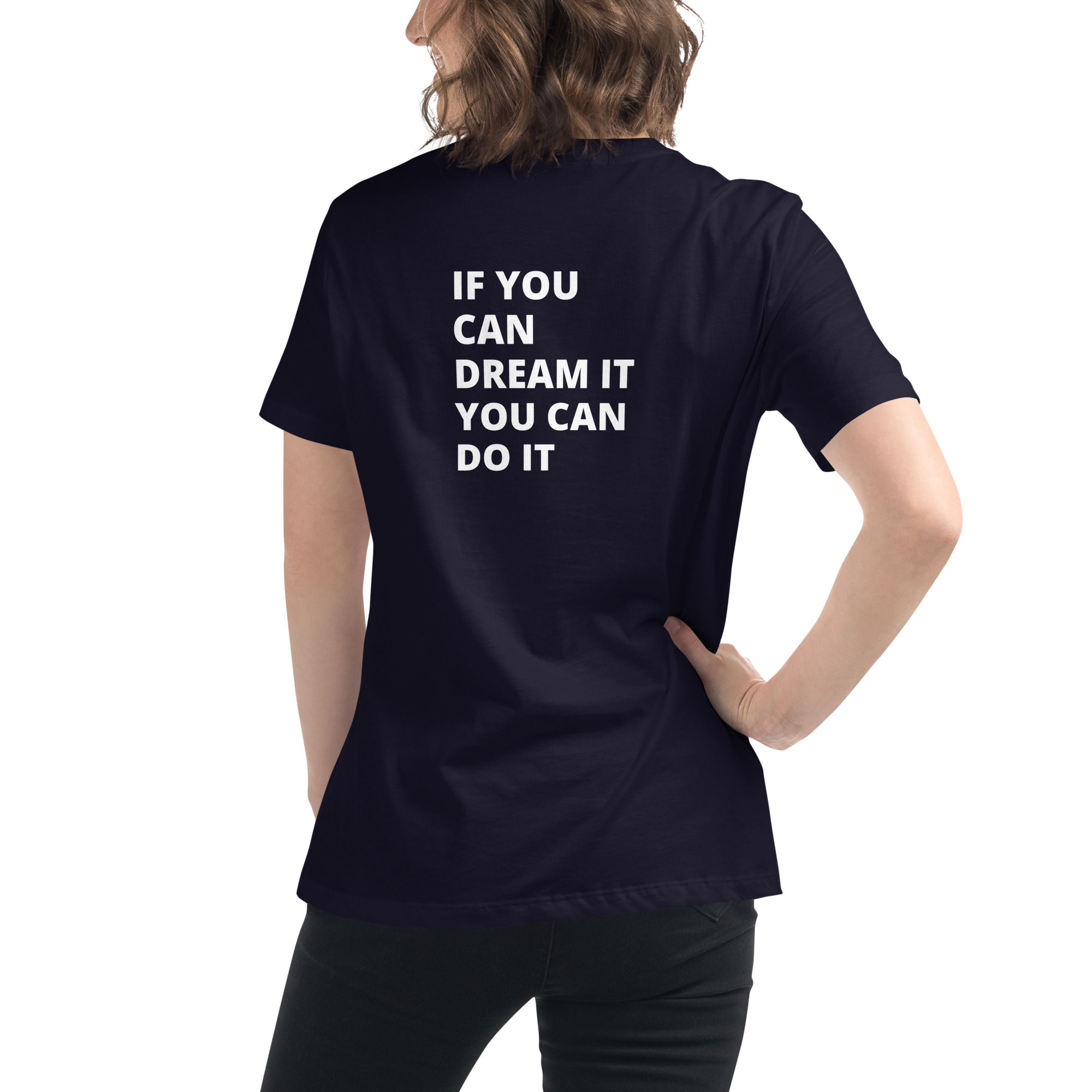 Women's “If You Can Dream It” Relaxed T-Shirt (Dark Colors)