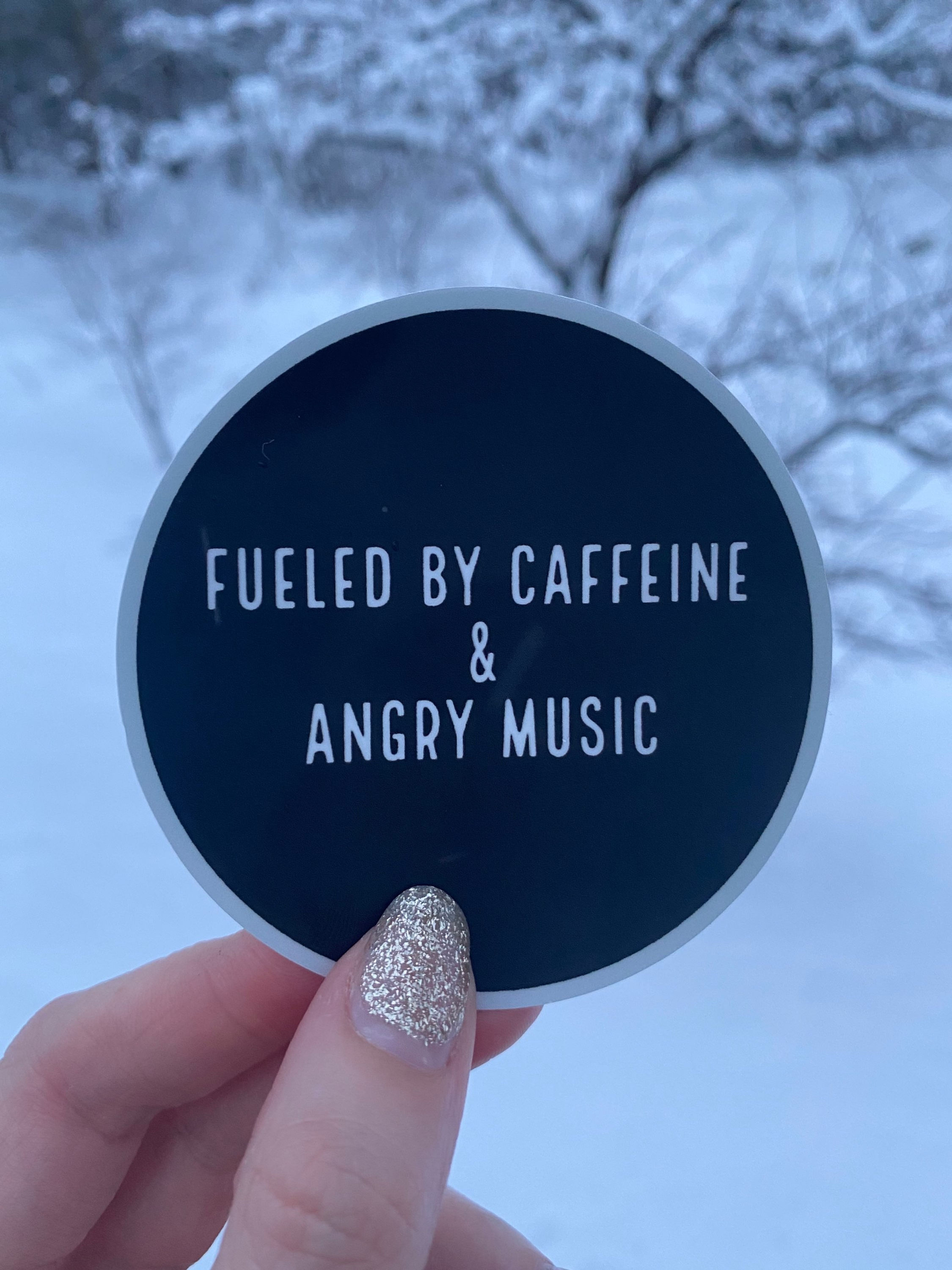 Caffeine & Angry Music 3” Sticker