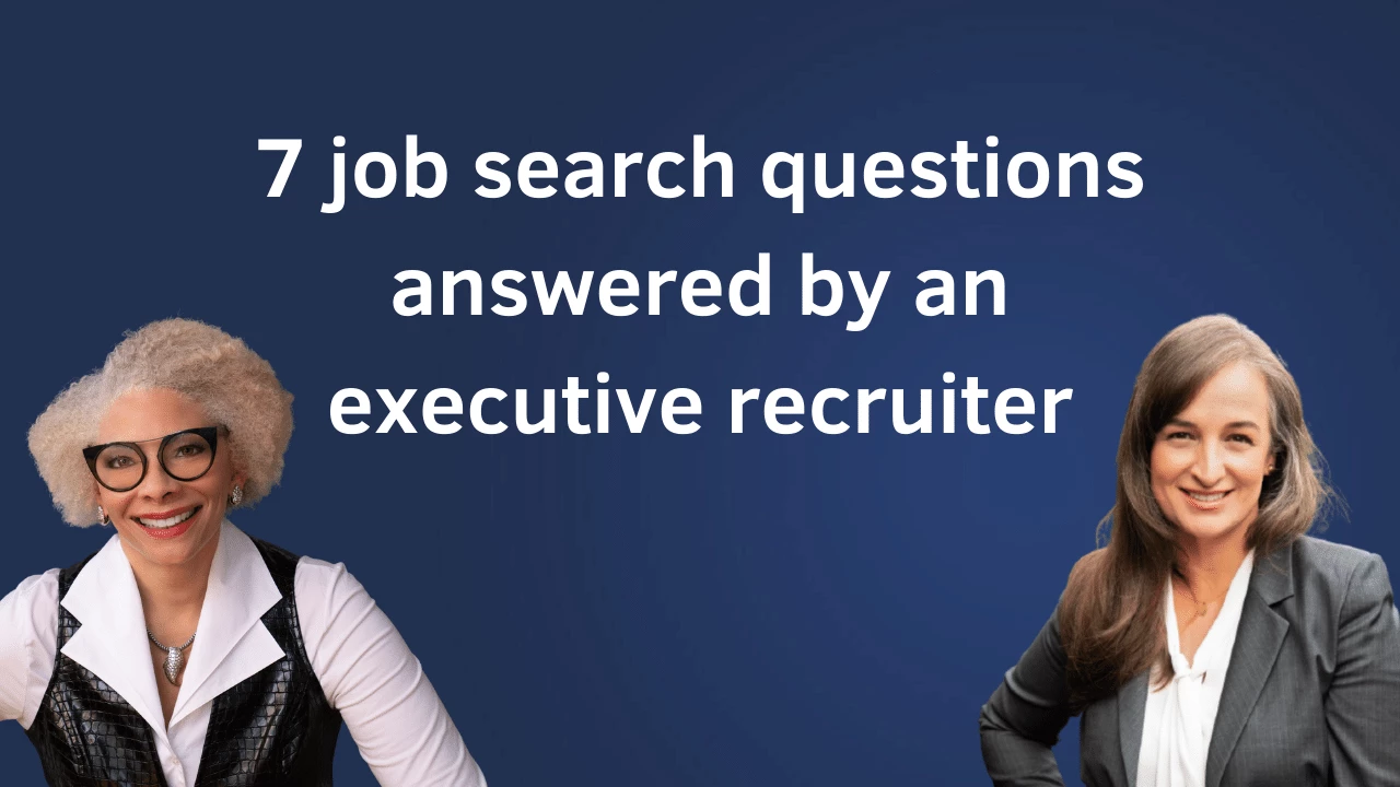 Episode 148 - Seven job search questions answered by an executive recruiter - with Ginny Clarke