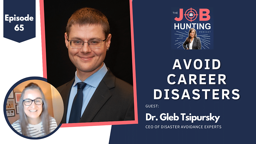 Episode 65 - Avoid making mistakes: A disaster expert explains how to prepare for major career disruption - with Dr Gleb Tsipursky