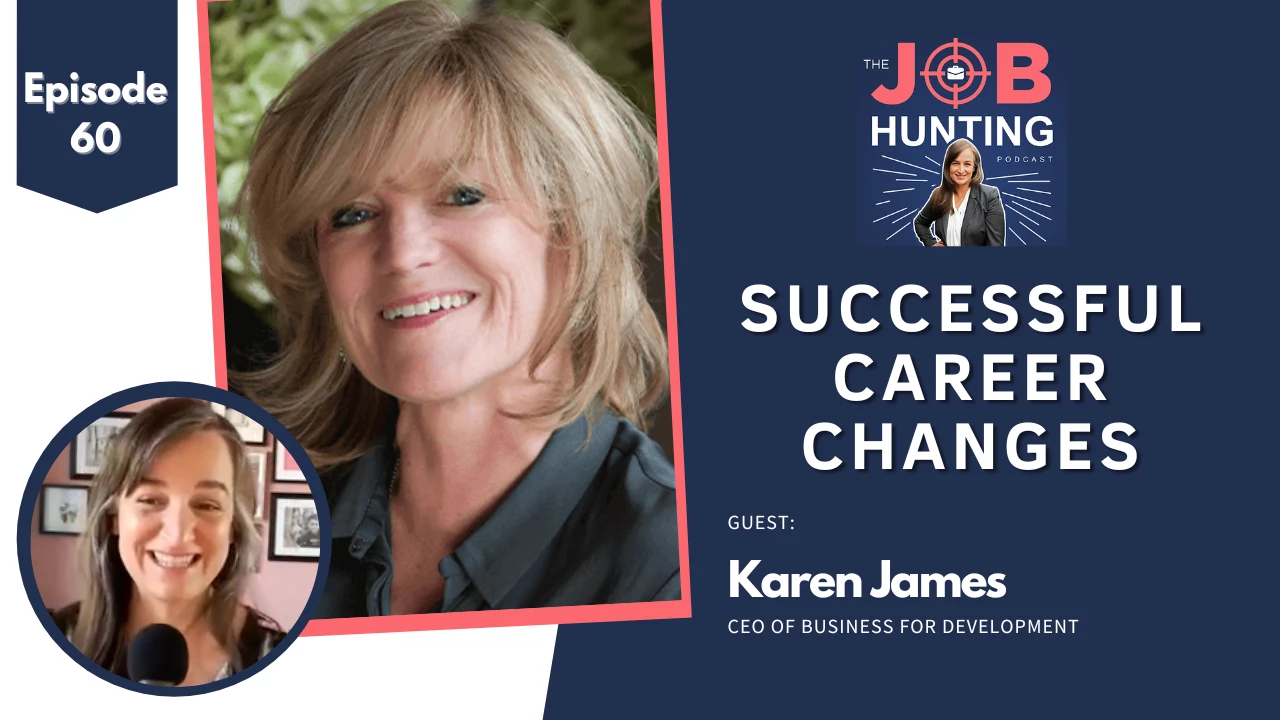 Episode 60 - Switching sectors, industries, and countries - Karen James shares her story and tips