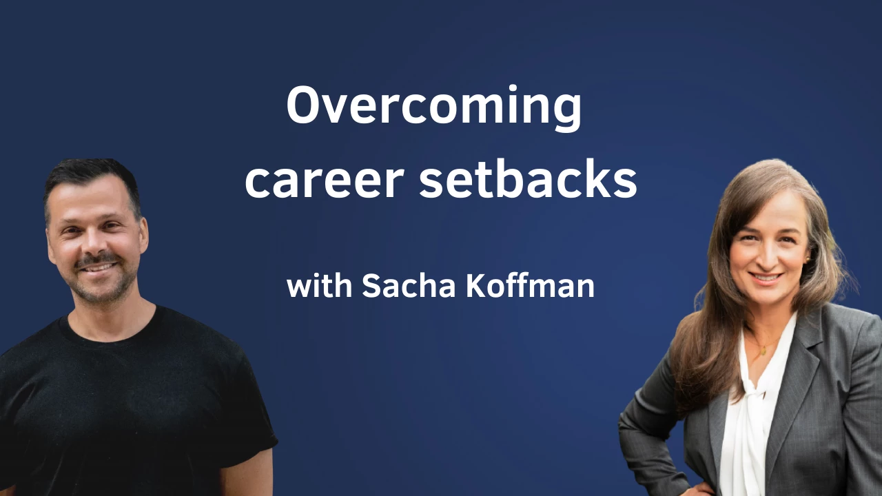 Episode 122 - How successfull professionals found the strength and wisdom to turn things around when they had to recover from setbacks