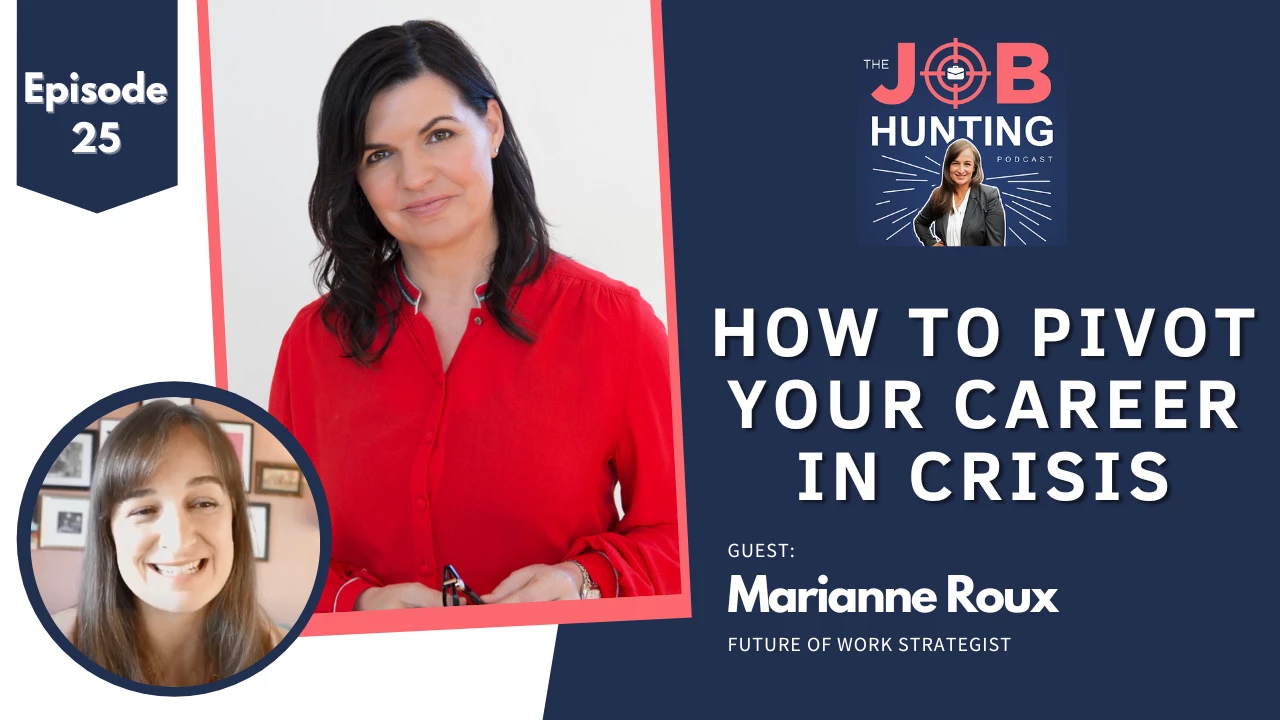 Episode 25 - The new world of work: How to pivot your career in a crisis
