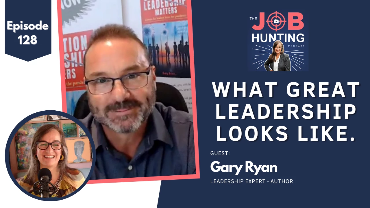 Episode 128 - What great leadership looks like in difficult times with Gary Ryan