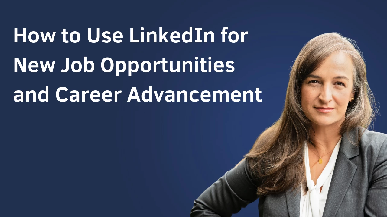 Episode 115 - How to use LinkedIn for new job opportunities and career advancement