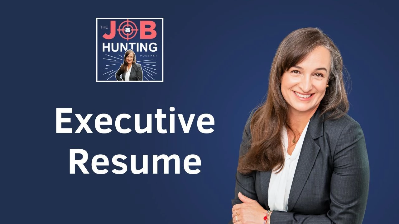 Episode 203 - What an Executive Resume should look like