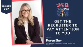 Get the Recruiter to Pay Attention to You