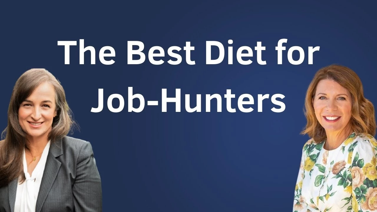 Episode 85 - The best nutrition for job hunters, featuring Michele Chevalley Hedge