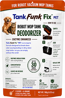 Front and back packaging views of Tank Funk Fix Pet Formula Robot Mop Tank Deodorizer pouch, highlighting the heavy-duty organic formula designed to target wet dog smells and sour pet dander odors in recovery tanks.