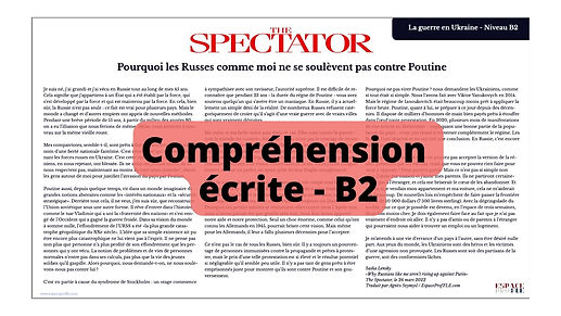 "Pourquoi les Russes comme moi ne se soulèvent pas contre Poutine" - Compréhension écrite B2