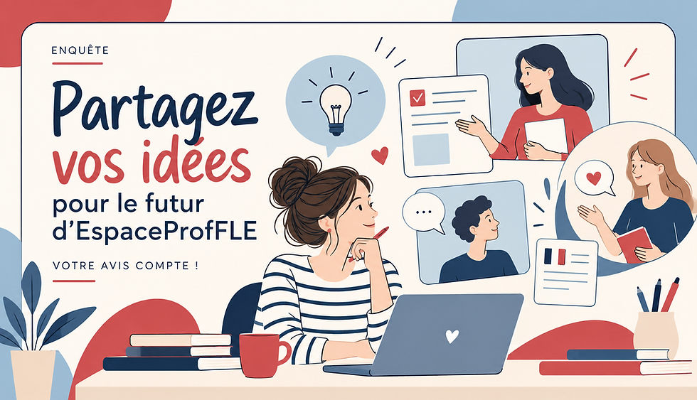 Et si vous m'aidiez à imaginer le futur d'EspaceProfFLE ?