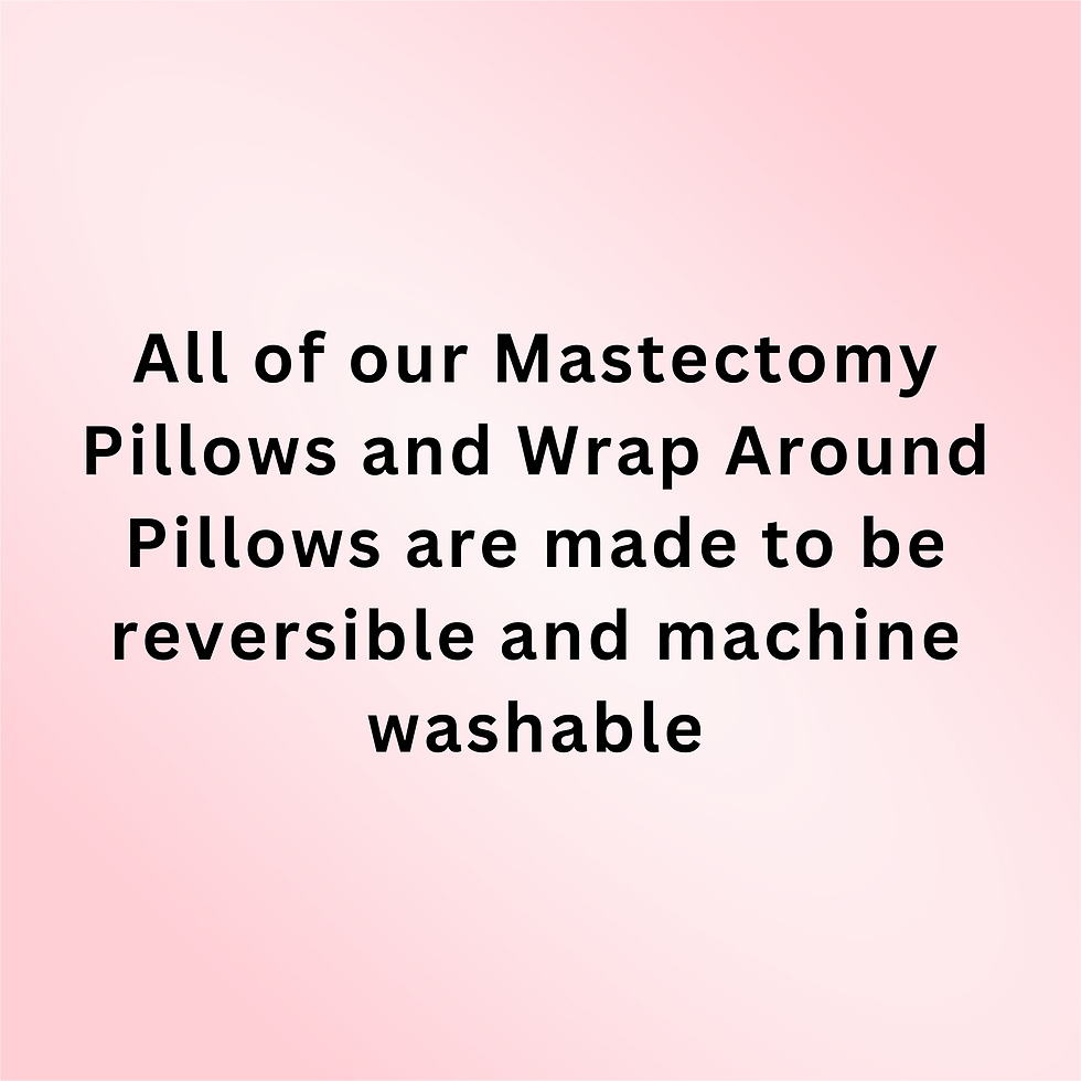 Thumbnail: All of our mastectomy pillows and wrap around pillows are made to be reversible and machine washable.