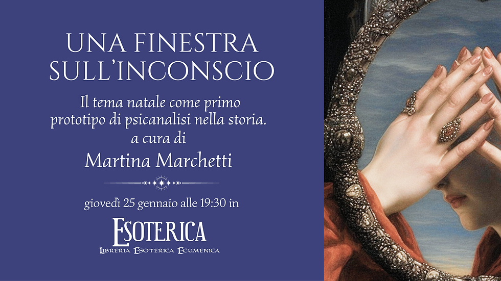 "Una finestra sull'inconscio" una conferenza a cura di Martina Marchetti