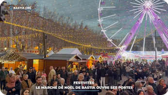 Festivités : le marché de Noël de Bastia ouvre ses portes