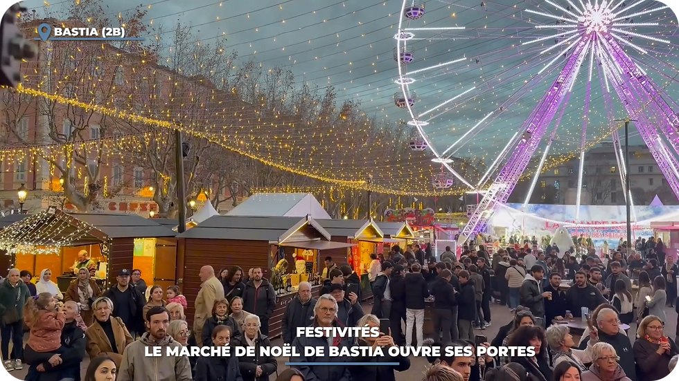 Festivités : le marché de Noël de Bastia ouvre ses portes