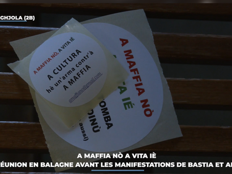 A maffia nò a vita iè : une réunion en Balagne avant les manifestations de Bastia et Aiacciu