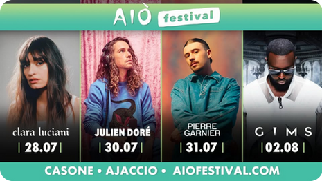 L’AIO FESTIVAL : 4 SOIRÉES D'EXCEPTION AVEC JULIEN DORÉ, GIMS, CLARA LUCIANI ET PIERRE GARNIER