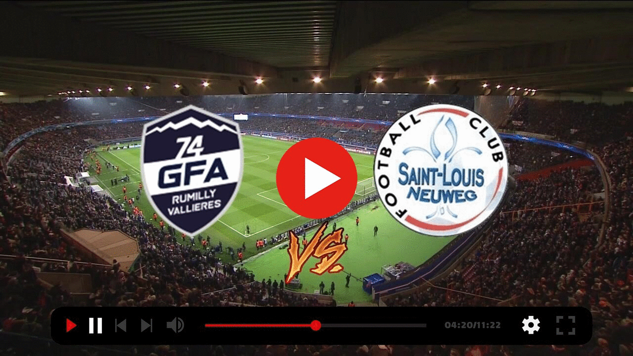 (regarder en direct**) regarder Rumilly Vallières Saint-Louis Neuweg en direct 30 octobre 2022 content media