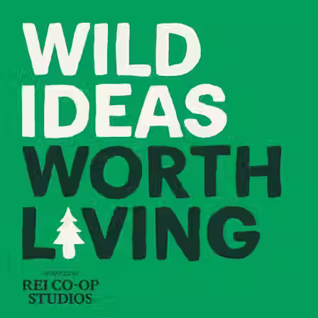 Wild Ideas Worth Living- Ep. 338-Climbing Mountains and Making History with Philip Henderson